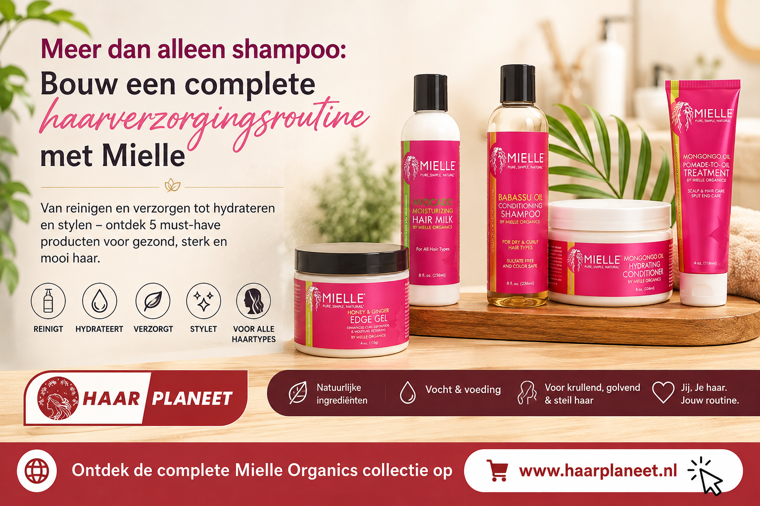 Mielle Organics haarverzorgingsproducten voor een complete haarverzorgingsroutine